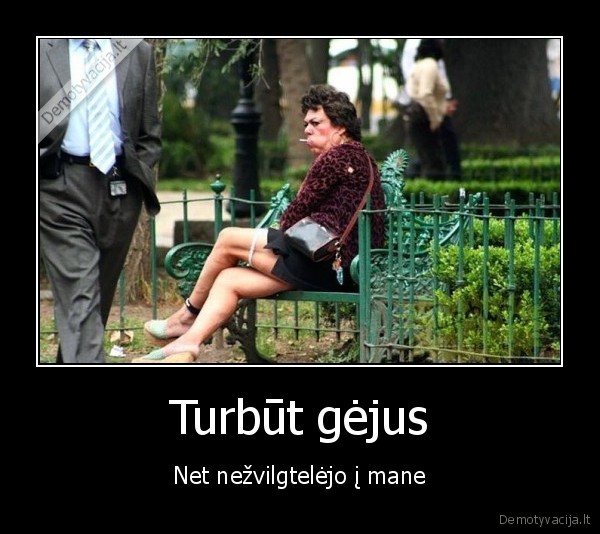 Turbūt gėjus