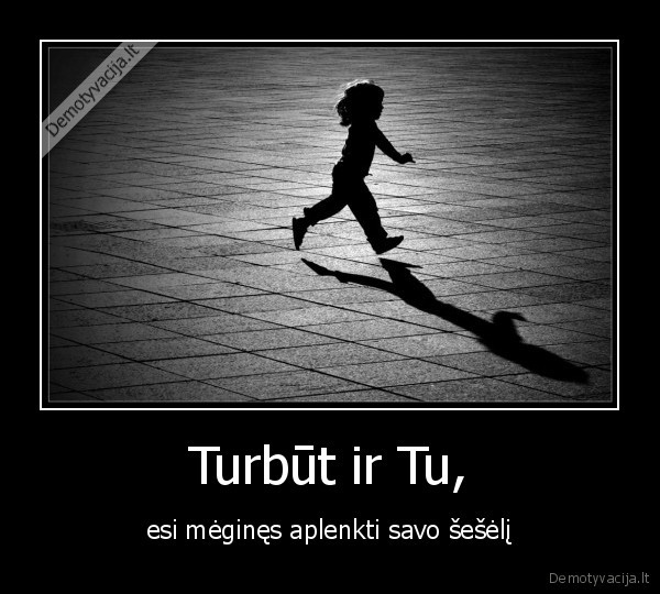 kartais, elgiames, kaip, durniai
