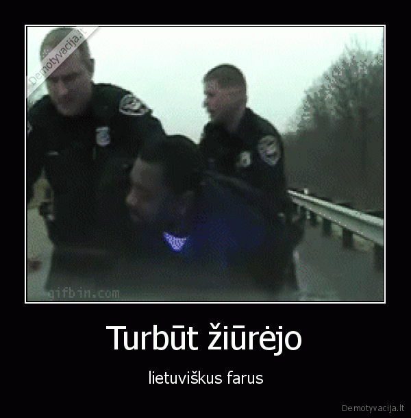 Turbūt žiūrėjo