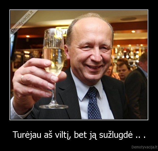 Turėjau aš viltį, bet ją sužlugdė .. .
