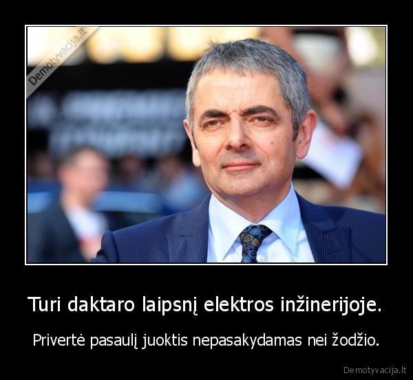 ponas, bynas,rowanas, atkinsonas,daktaras,elektros, inzinerija