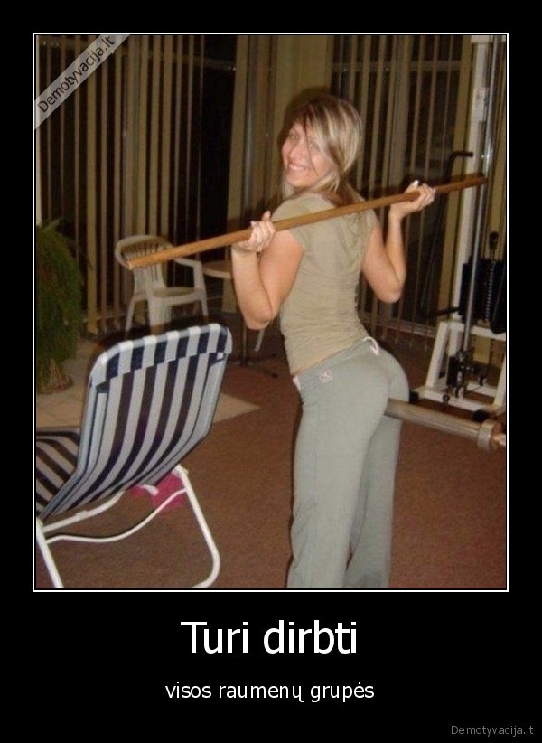 Turi dirbti