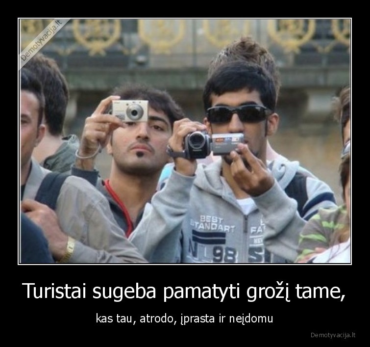 turistai,grozis,idomu,iprasta