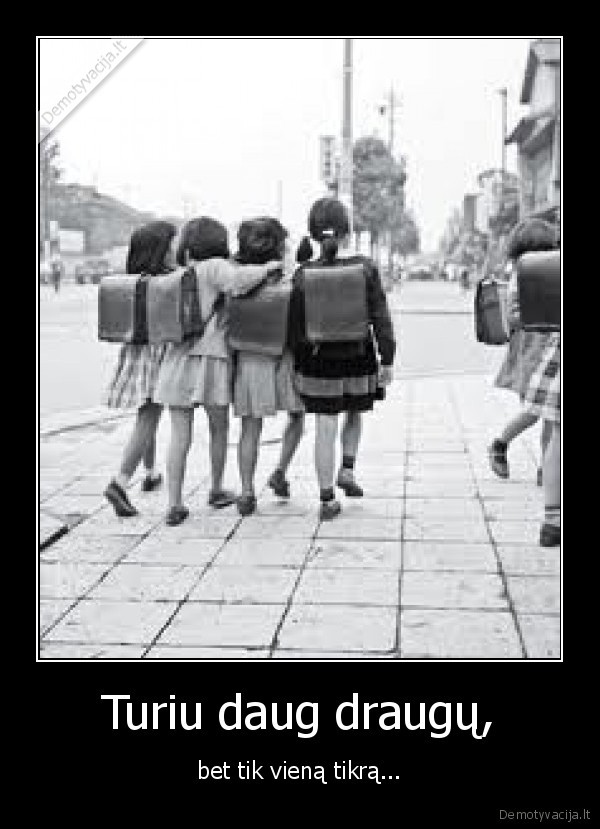 Turiu daug draugų,