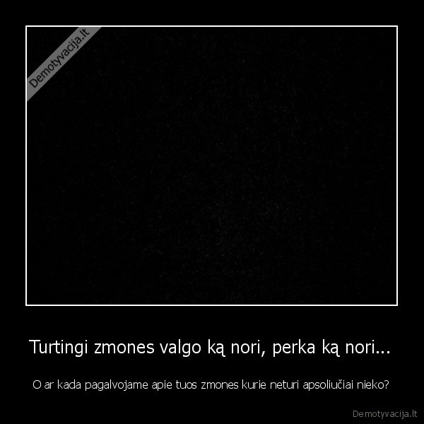turtas,vargas,zmones
