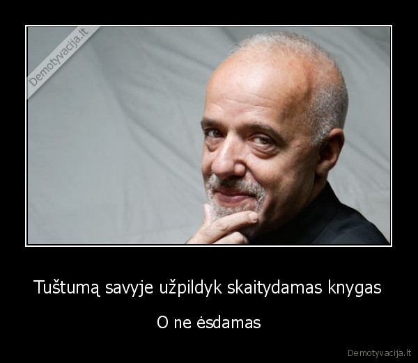 tuscias, zmogus,tustuma,paulo, coelho