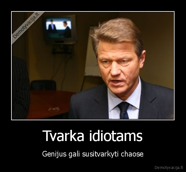 Tvarka idiotams