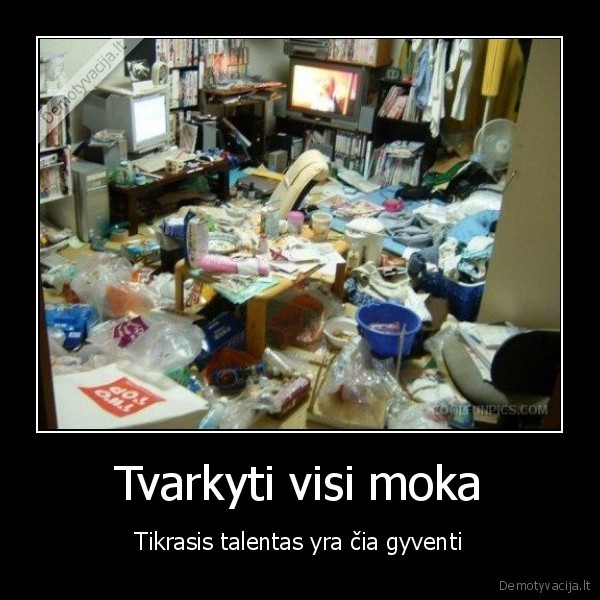 Tvarkyti visi moka