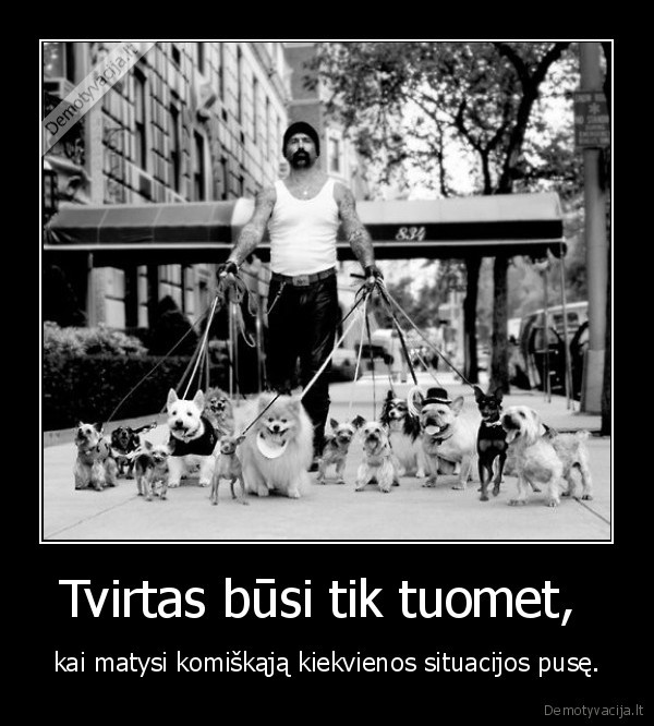 Tvirtas būsi tik tuomet, 