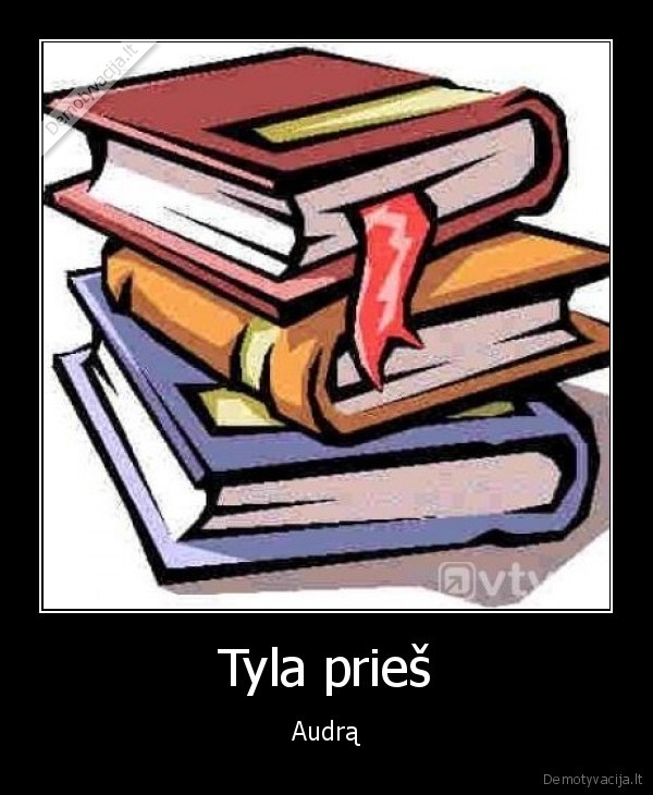 Tyla prieš