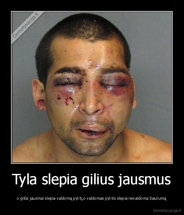 Tyla slepia gilius jausmus