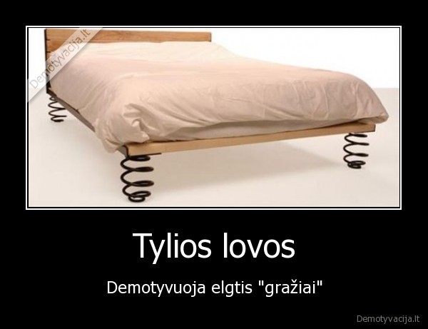 Tylios lovos