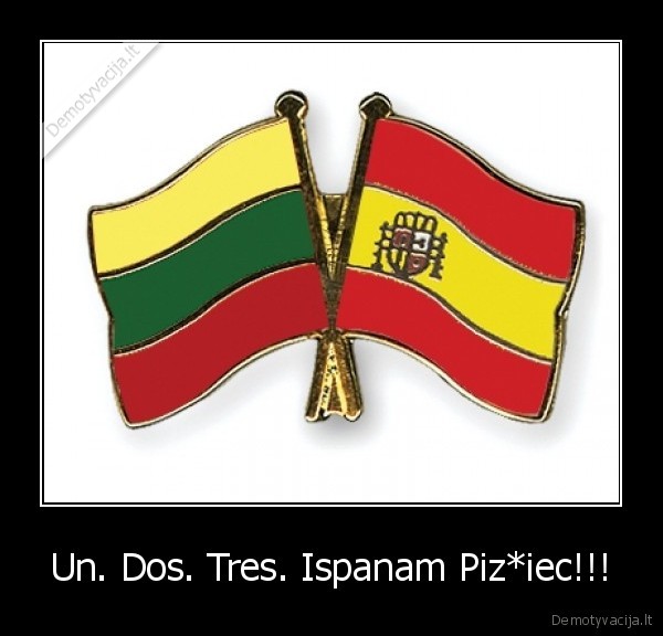 Un. Dos. Tres. Ispanam Piz*iec!!!
