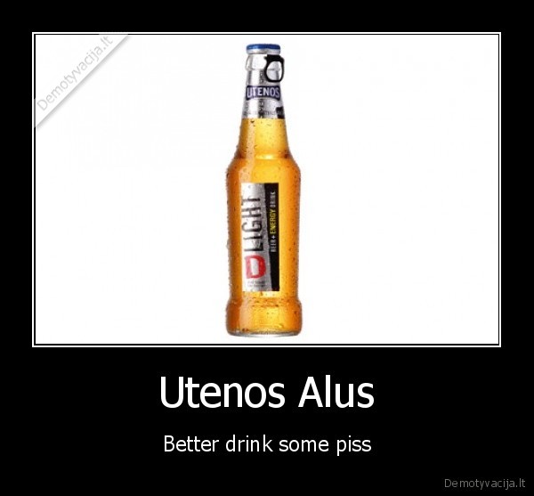 alus,utena,xujovas,neskanus