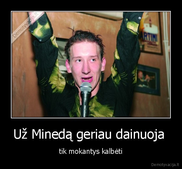 Už Minedą geriau dainuoja 