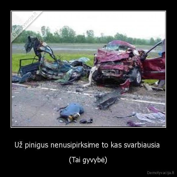 Už pinigus nenusipirksime to kas svarbiausia 