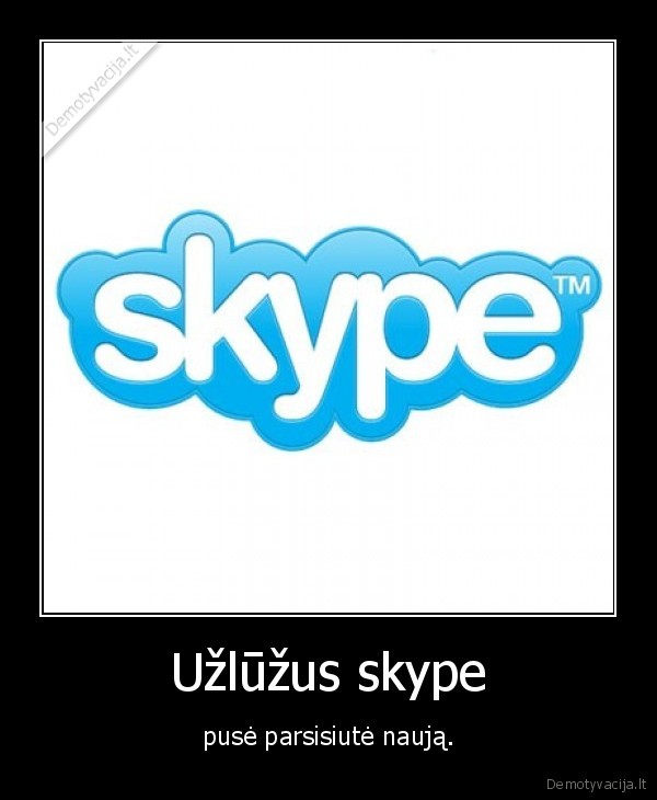 naujas, skype, prie, gero, neprivede