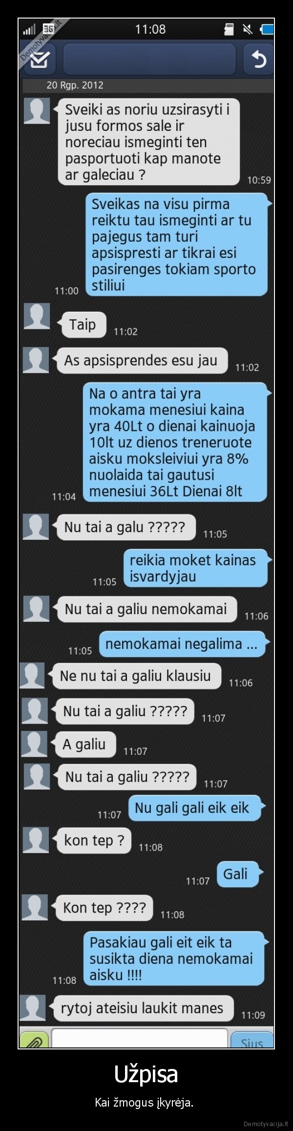 uzpisa, kai, zmogus, ikyreja