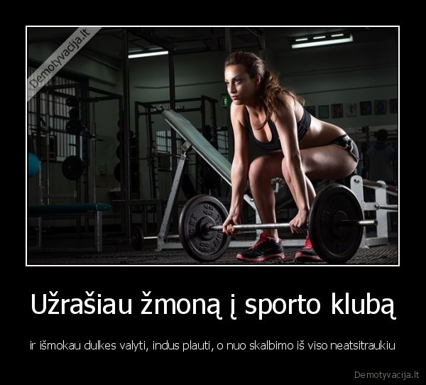 Užrašiau žmoną į sporto klubą