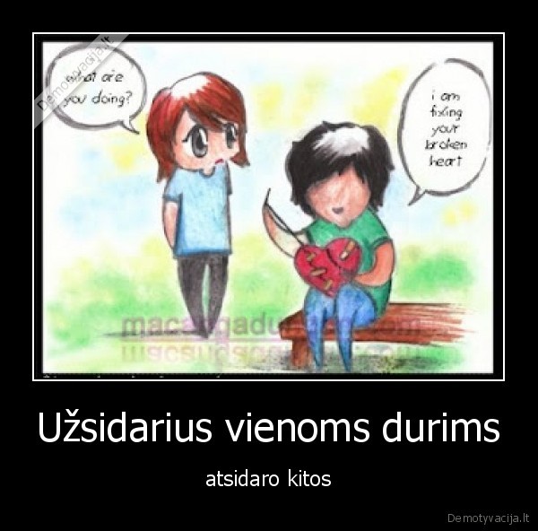 Užsidarius vienoms durims
