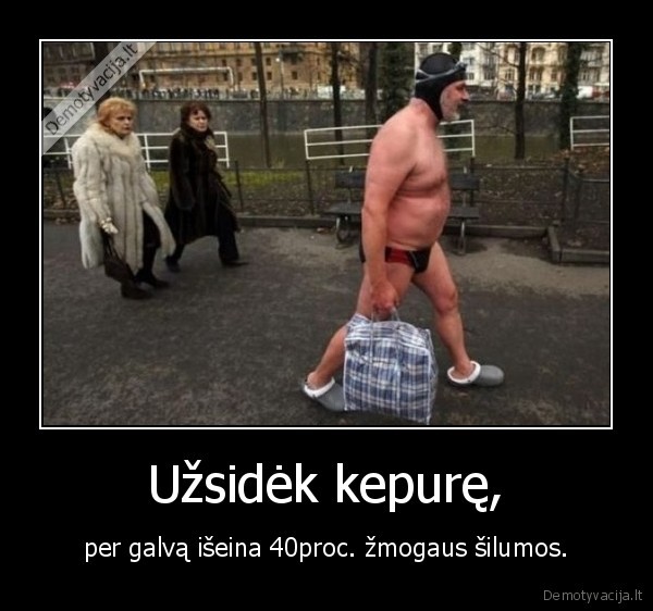 Užsidėk kepurę,