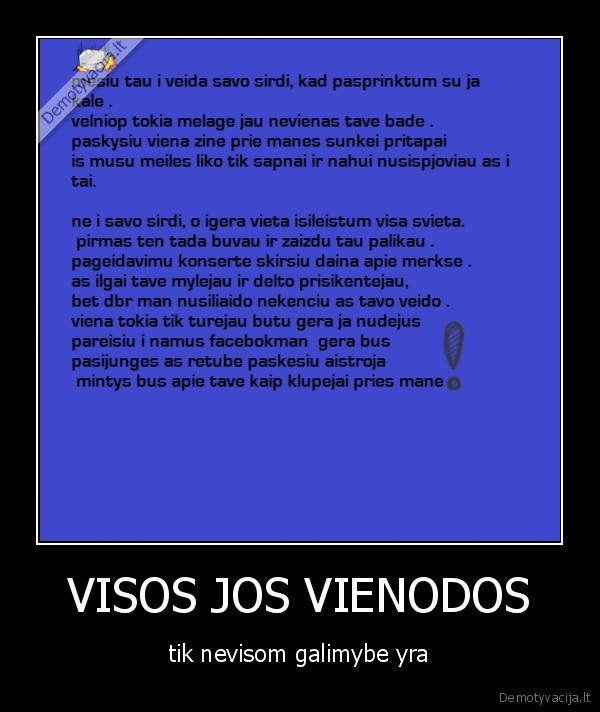 VISOS JOS VIENODOS