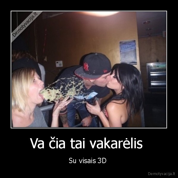 Va čia tai vakarėlis 