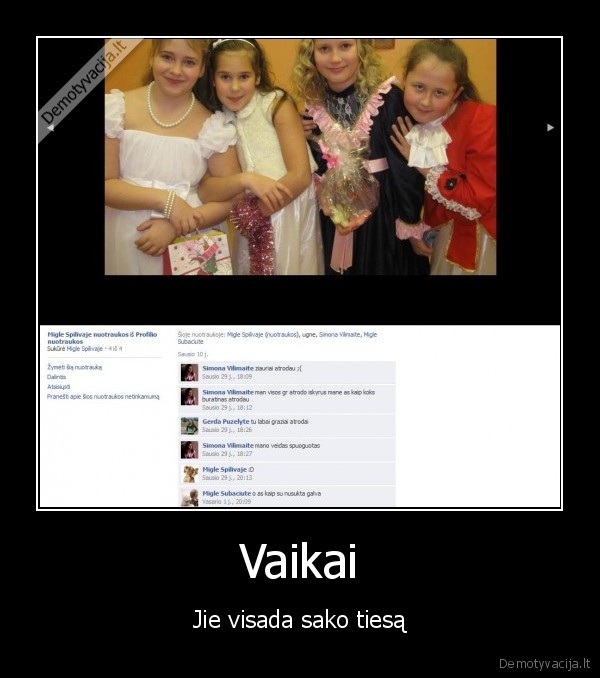 vaikai, tiesa, ne, nu, cia, tai, ziauru