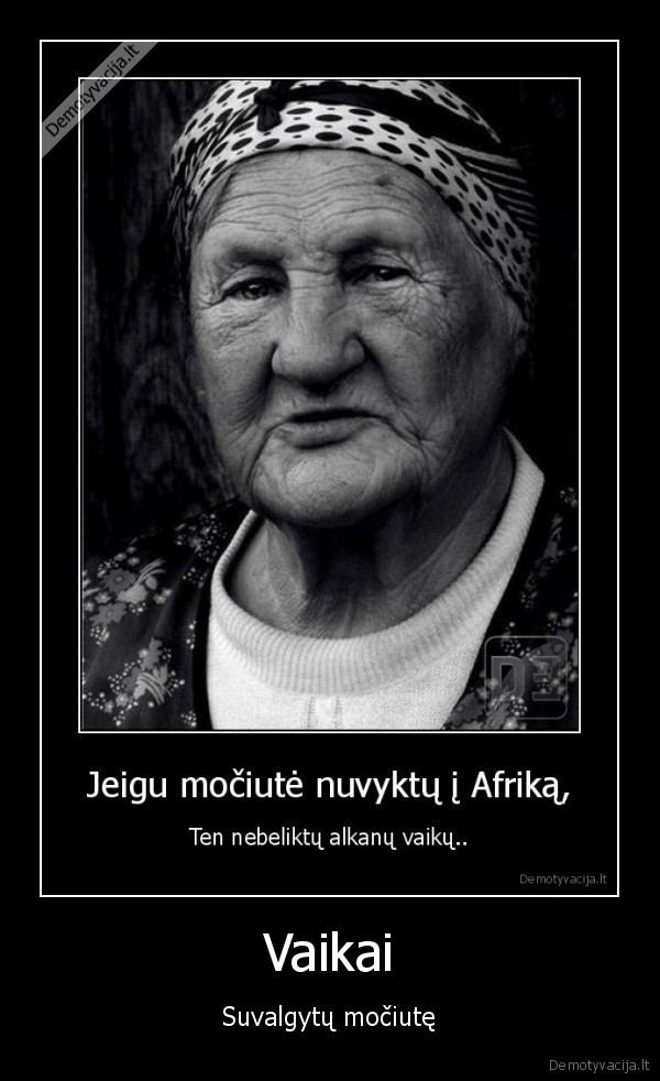 taip,ir,sakyk,o,ne,aplinkkeliais,vaiksciok
