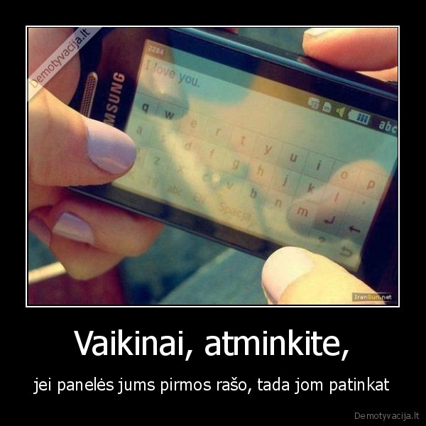 Vaikinai, atminkite,
