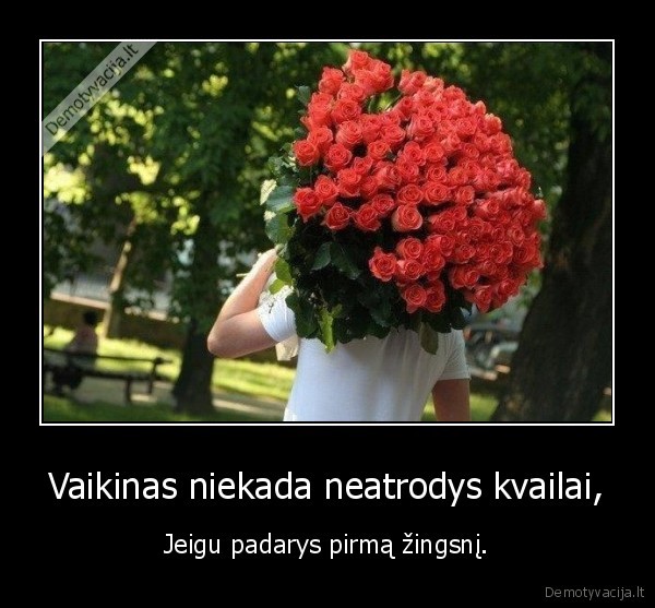 Vaikinas niekada neatrodys kvailai,