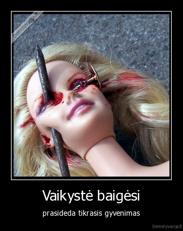 Vaikystė baigėsi