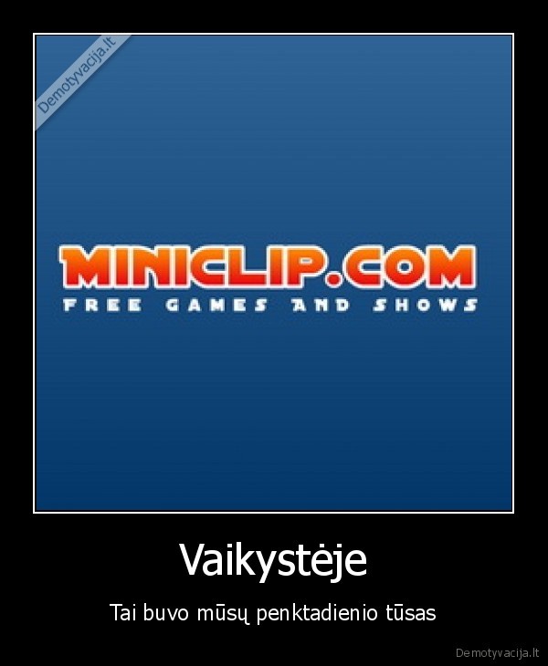 Vaikystėje