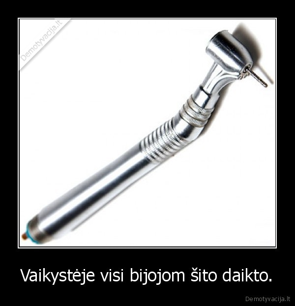 dantistas, baisus, galimas, atvejis, jog, nuzudys