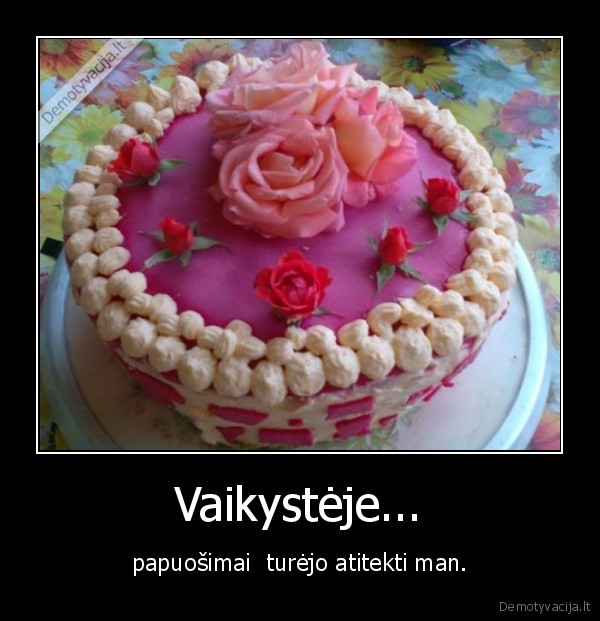 Vaikystėje...