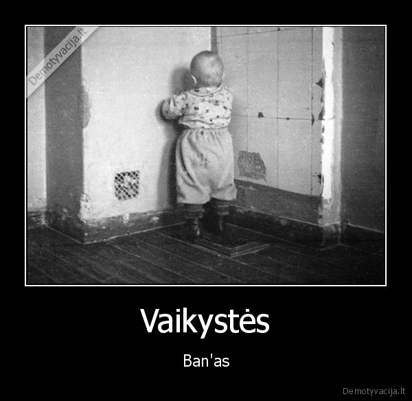 banas,stovi, kaime,vaikystes, bausme