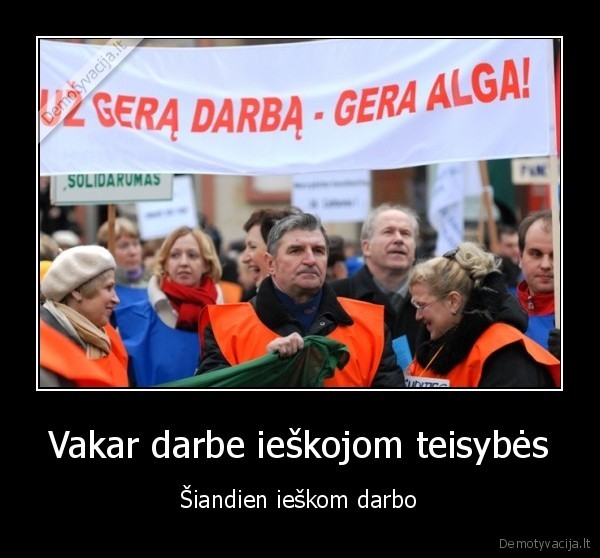 sreikas,darbas,teisybe