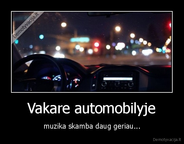 automobilis,muzika,vakaras