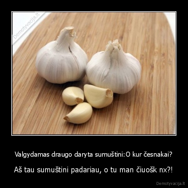 sumustinis,cesnakai