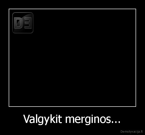 kuda,mergina,baisu,liesa,anoreksike,cepelinai