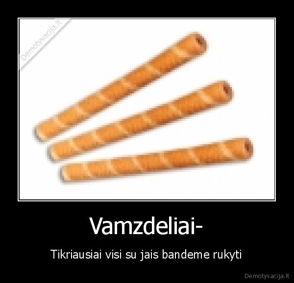 Vamzdeliai-