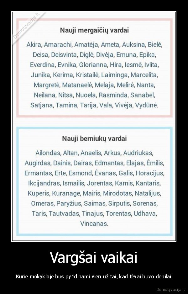 kvaili, vardai,nauji, vardai
