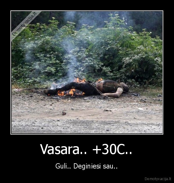 Vasara.. +30C..