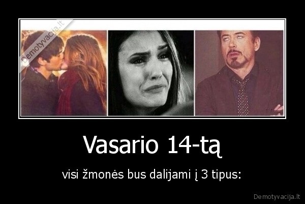 vasario, 14,zmones,dalijami