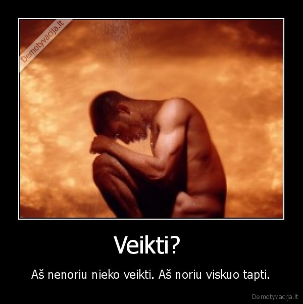 Veikti? 