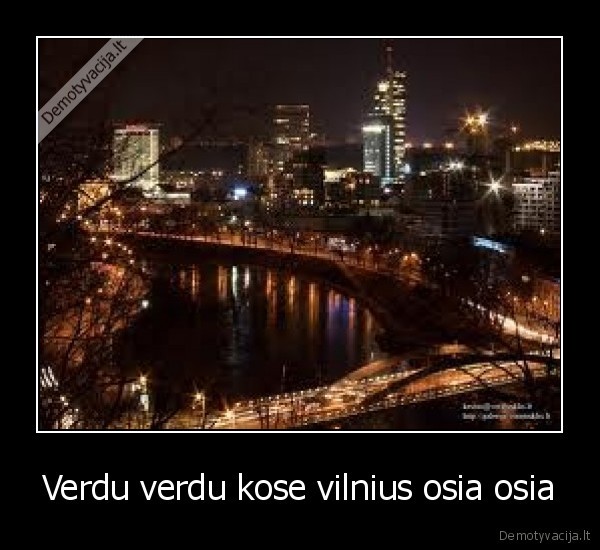 Verdu verdu kose vilnius osia osia