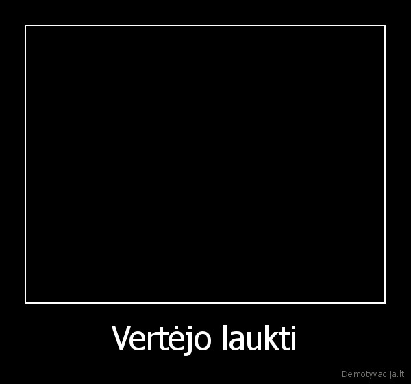 Vertėjo laukti