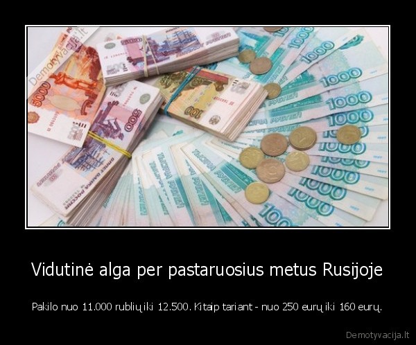 rusijos, rublis,algos, rusijoje,algu, kilimas