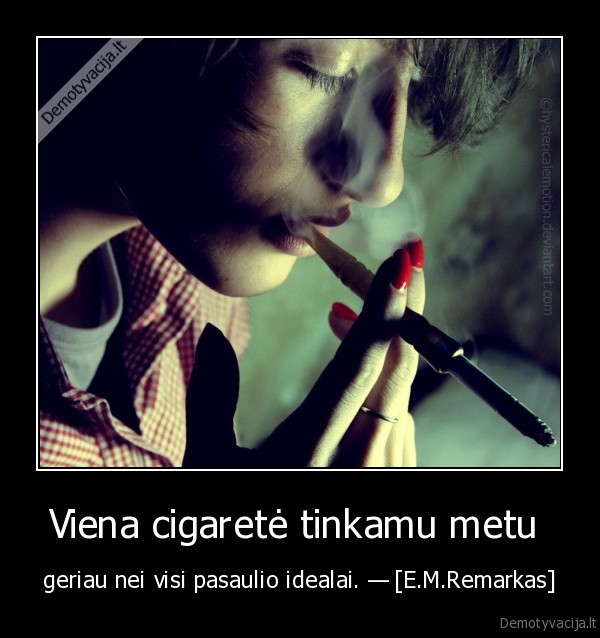 Viena cigaretė tinkamu metu 