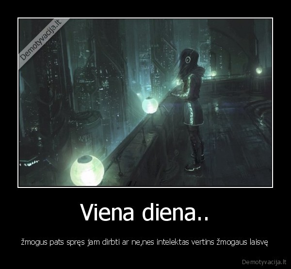 Viena diena..
